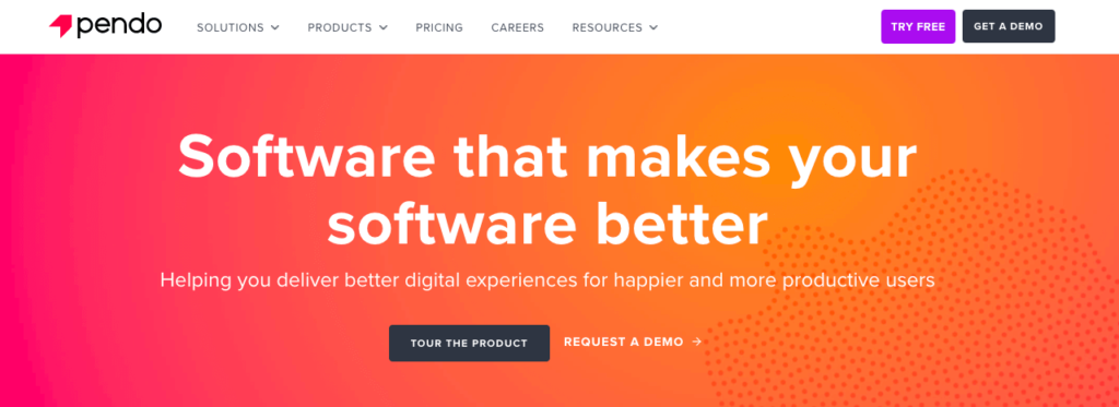 Pendo homepage: Software that makes your software better.