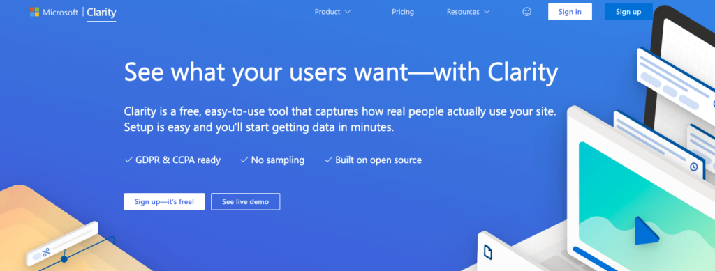 Clarity homepage: See what your users want with Clarity.
